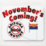 Arizona Anti ObamaCare – November’s Coming! Mousepads