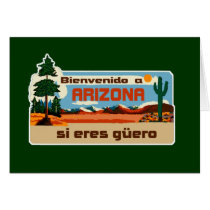 Arizona Bienvenido a Arizona si eres güero Greeting Card