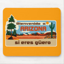 Arizona Bienvenido a Arizona si eres güero Mousepads