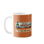 Arizona Bienvenido a Arizona si eres güero Mugs