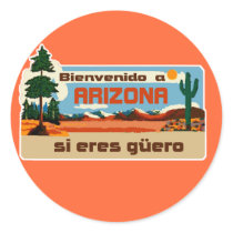 Arizona Bienvenido a Arizona si eres güero Round Stickers