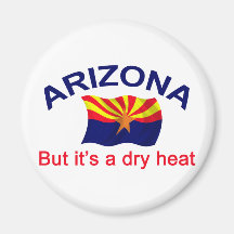 Arizona Dry Heat Fridge Magnet