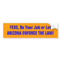 ARIZONA ENFORCE THE LAW BUMPER STICKERS
