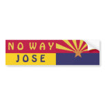 Arizona: No Way Jose Bumper Stickers