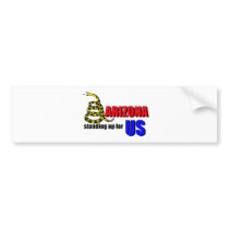 ARIZONA, standing up for US Bumper Stickers