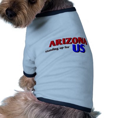 ARIZONA, standing up for US Doggie Tee by support_arizona