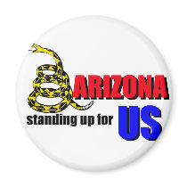 ARIZONA, standing up for US Fridge Magnet