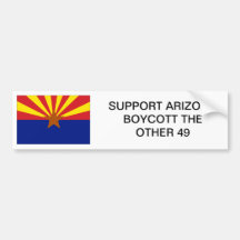 arizona, Support ArizonaBoycott the other 49 Bumper Stickers
