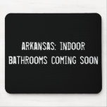 arkansas: indoor bathrooms coming soon! mouse mat