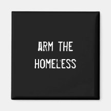arm the homeless fridge magnets