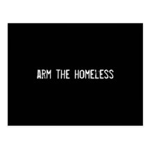 arm the homeless postcards