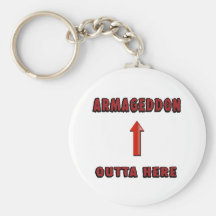 Armageddon Outta Here End Times Merchandise Keychains