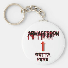 Armageddon Outta Here End Times Merchandise Keychain