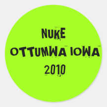 ARME NUCLÉAIRE OTTUMWA IOWA 2010 AUTOCOLLANTS