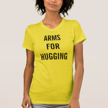 ARMSFORHUGGING SHIRT