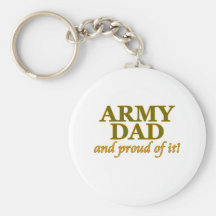 Army Dad and Proud of It Keychains