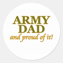 Army Dad and Proud of It Stickers
