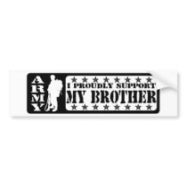 ARMY - Proudly Support Brother Bumper Stickers