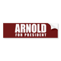ARNOLD SCHWARZENEGGER Election Gear bumper stickers