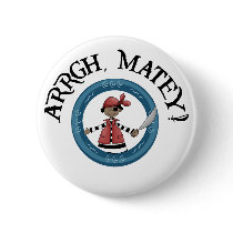 Arrgh Matey Pirate Boy Button
