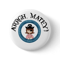 Arrgh Matey Pirate Girl Pin