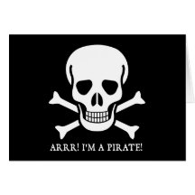 Arrr! I'm a Pirate! Greeting Card