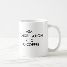 ASA CLASSIFICATION VII CNO COFFEE, ASA CLASSIFI... MUGS
