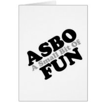ASBO Fun Greeting Card