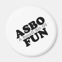 ASBO Fun Magnet