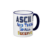 ASCII And Thou Shall Receive Coffee Mugs
