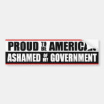 Ashamed Of My Government! Bumper Stickers