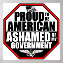 Ashamed Of My Government! Print