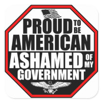 Ashamed Of My Government! Stickers