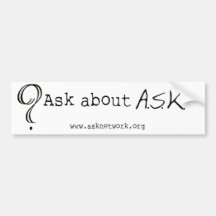 ASK  2 BUMPER STICKERS
