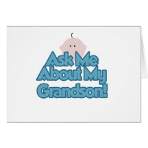 Ask About My Grandson Greeting Card