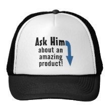 Ask Him about an Amazing Product Mesh Hat