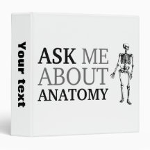 Ask me about Anatomy Binders