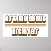 Ask Me About Archives Print