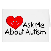 Ask Me About Autism (Heart) Greeting Cards