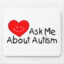 Ask Me About Autism (Heart) Mouse Pad