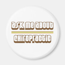 Ask Me About Chiropractic Refrigerator Magnets