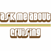 Ask Me About Cruising Photo Cut Out
