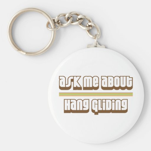 Ask Me About Hang Gliding Keychain
