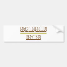 Ask Me About Hazmat Bumper Stickers