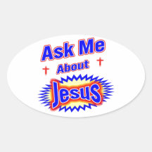 Ask Me About Jesus Sticker