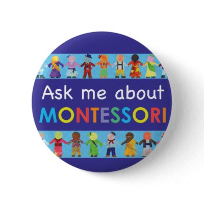 Ask me about MONTESSORI 2.25" Round Button by PeaceMontessori