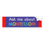 Ask me about MONTESSORI