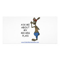 Ask Me About My 401 Keg Plan