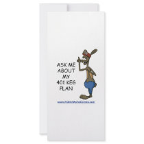 Ask Me About My 401 Keg Plan
