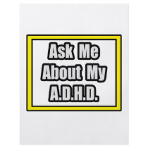 Ask Me About My A.D.H.D